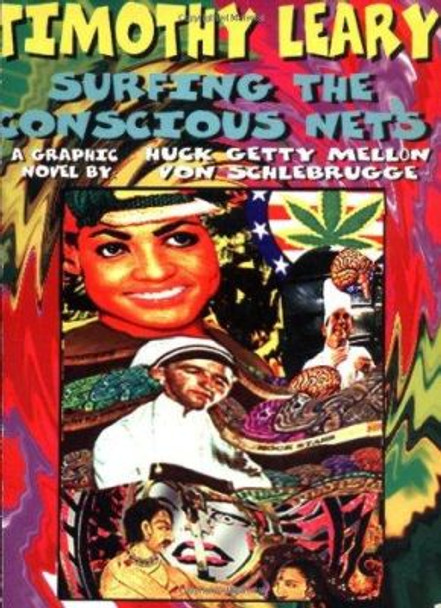 Timothy Leary Surfing The Conscious Nets by Timothy Leary 9780867194104