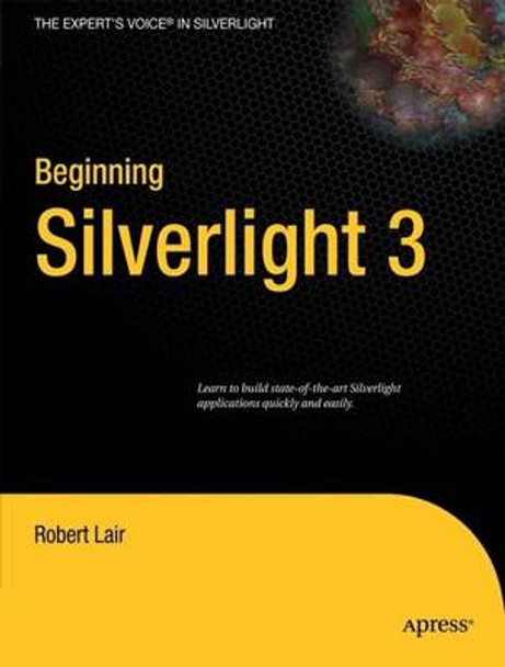 Beginning Silverlight 3 by Robert L. Lair 9781430223771