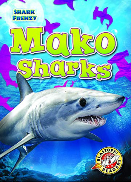 Mako Sharks by Rebecca Pettiford 9781644872475
