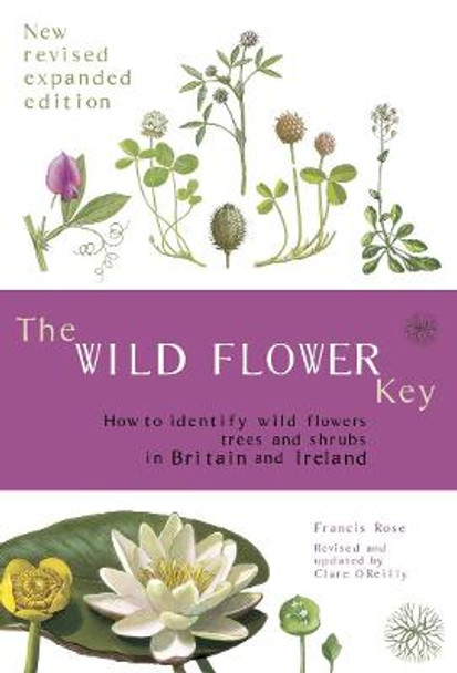 The Wild Flower Key by Francis Rose