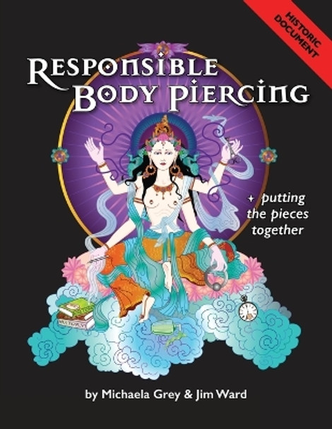 Responsible Body Piercing by Michaela Grey 9780988851610