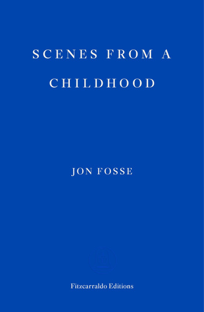 Scenes from a Childhood by Jon Fosse