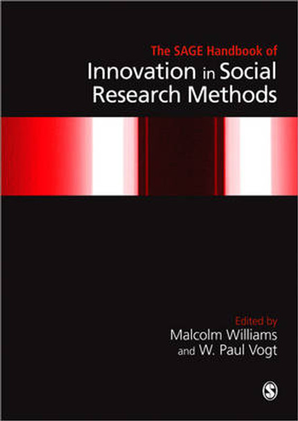 The SAGE Handbook of Innovation in Social Research Methods by Malcolm Williams 9781446295830