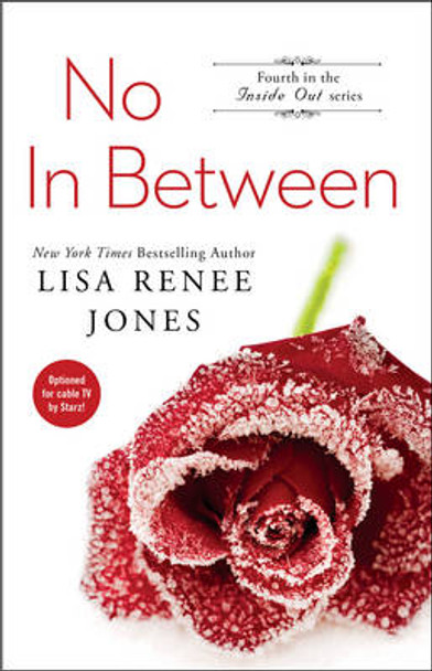 No In Between by Lisa Renee Jones 9781476772417