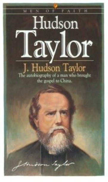 Hudson Taylor by J. Hudson Taylor 9780871239518