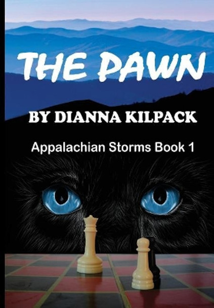 The Pawn by Dianna Kilpack 9780998167619
