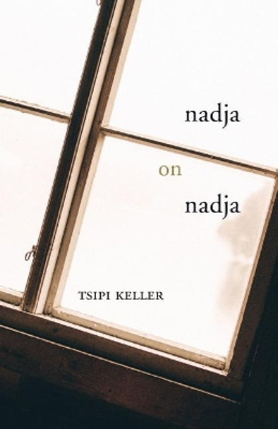 Nadja on Nadja by Tsipi Keller 9780998892351