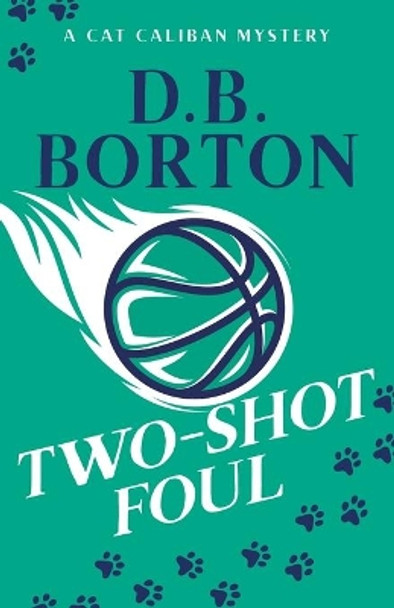 Two-Shot Foul by D B Borton 9780999352779