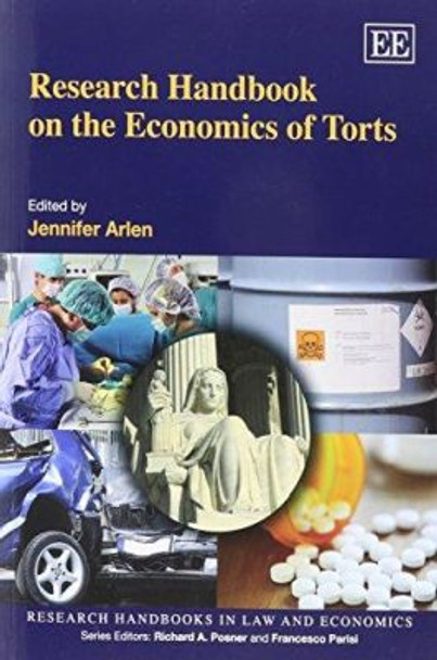 Research Handbook on the Economics of Torts by Jennifer H. Arlen 9781783471348