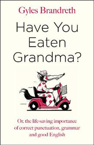 Have You Eaten Grandma? by Gyles Brandreth 9780241352632