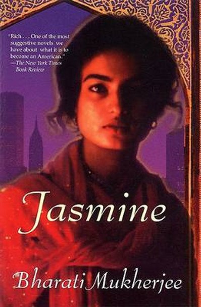 Jasmine by Bharati Mukherjee 9780802136305