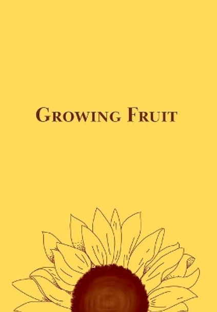 Growing Fruit by Ashlyn M Mason 9781087868981