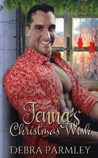 Jenna's Christmas Wish by Debra Parmley 9780999252598