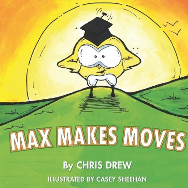 Max Makes Moves by Casey Sheehan 9780999419816