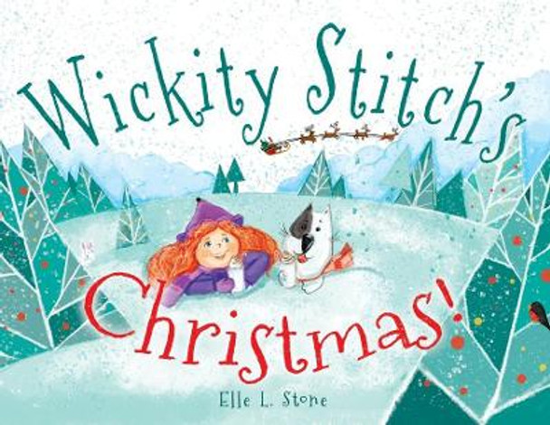 Wickity Stitch's Christmas! by Elle L Stone 9780999493052