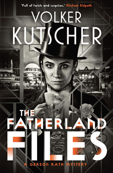 The Fatherland Files by Volker Kutscher