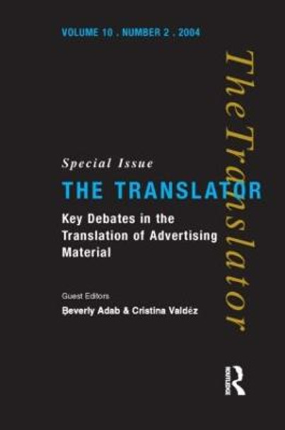 Key Debates in the Translation of Advertising Material: Special Issue of the Translator (Volume 10/2, 2004) by Beverly Adab