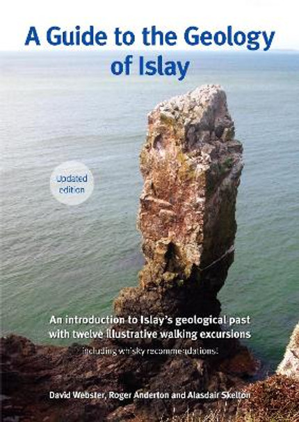 A Guide to the Geology of Islay: 2017 by David Webster