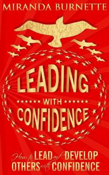 Leading With Confidence: How to Lead and Develop Others With Confidence by Jackie Moore 9780999893821