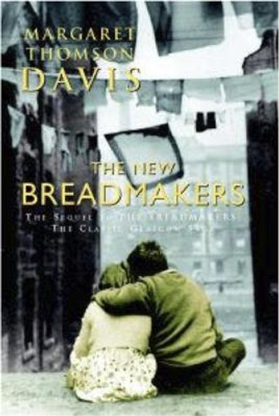 The New Breadmakers by Margaret Thomson Davis