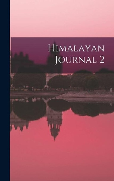 Himalayan Journal 2 by Anonymous 9781013712012