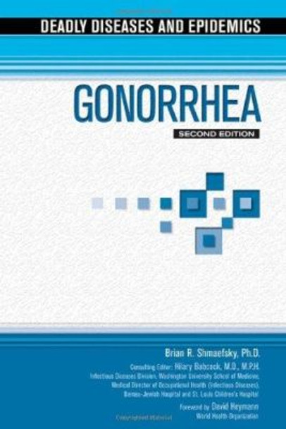 Gonorrhea: Second Edition by Brian R. Shmaefsky 9781604132403