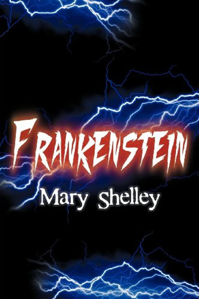 Frankenstein by Mary Wollstonecraft Shelley 9781613821671