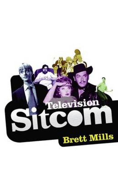 Television Sitcom by B. Mills 9781844570881