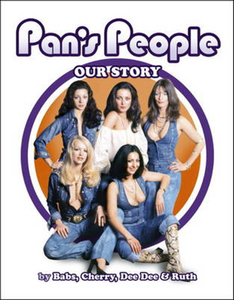 Pan's People: Our Story by Ruth Pearson 9780957648104