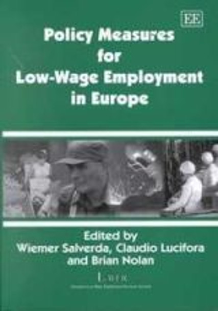 Policy Measures for Low-Wage Employment in Europe by Wiemer Salverda 9781840644104