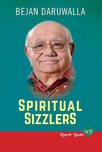 Spiritual Sizzlers by Bejan Daruwalla 9789351771678