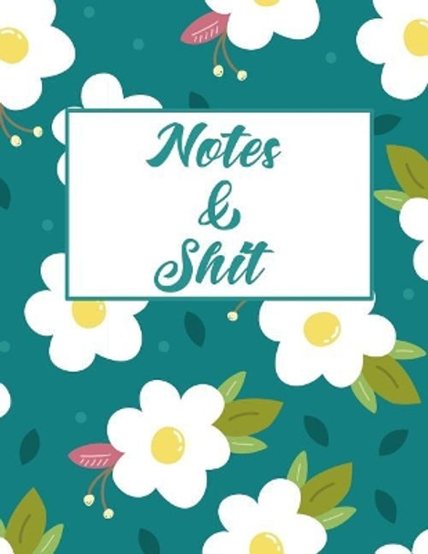 Notes & Shit by Erik Watts 9781090250896