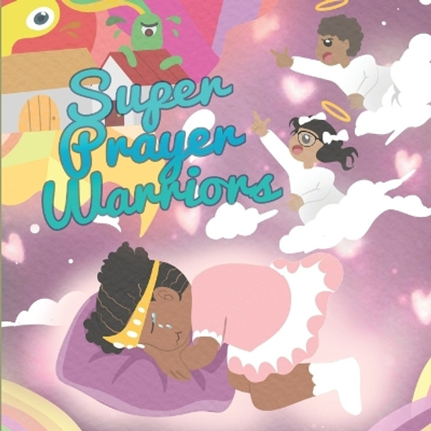 Super Prayer Warriors by Tracy McNeil 9781088114551