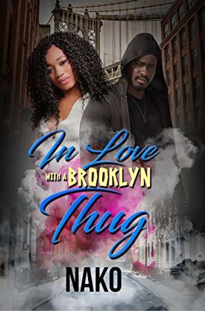 In Love With A Brooklyn Thug by Nako 9781945855429