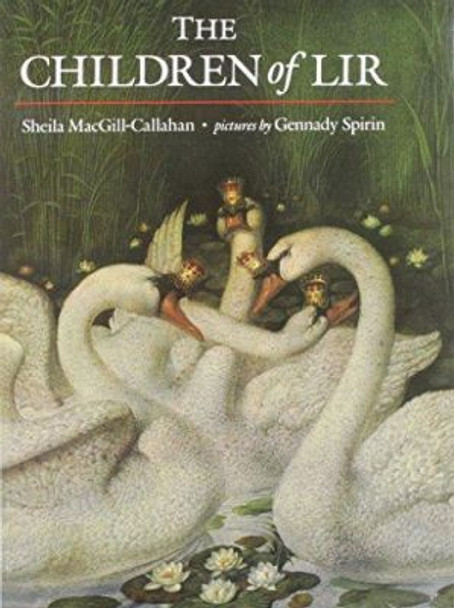The Children of Lir by Sheila MacGill-Callahan 9781857143928