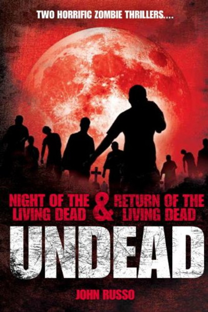 Undead John Russo 9780857685704