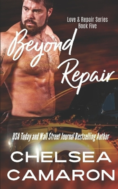 Beyond Repair by Chelsea Camaron 9781077522541