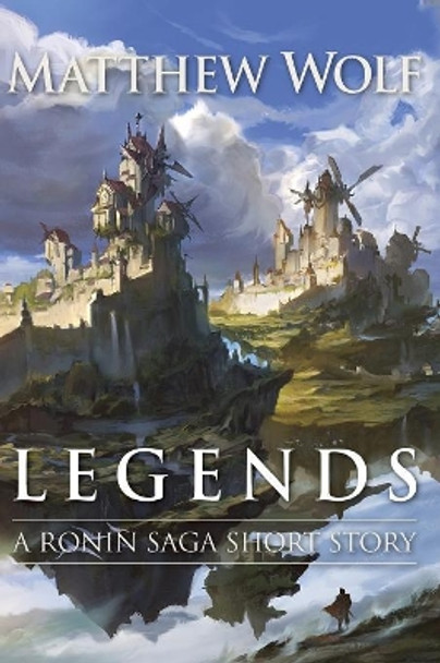 Legends by Matthew Wolf 9781080785759