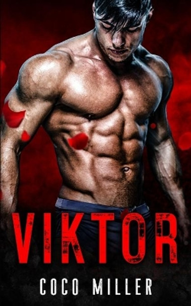 Viktor: BWWM Russian Mafia Romance by Coco Miller 9781077503236