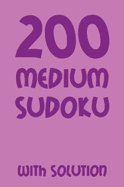 200 medium Sudoku with solution: Puzzle Book, 2 puzzles each page, 9x9 by Tewebook Sudoku Puzzle 9781079425345