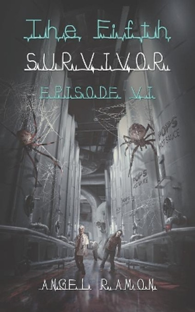 The Fifth Survivor: Episode 6 (Limited Edition) by Angel Ramon 9781079491777