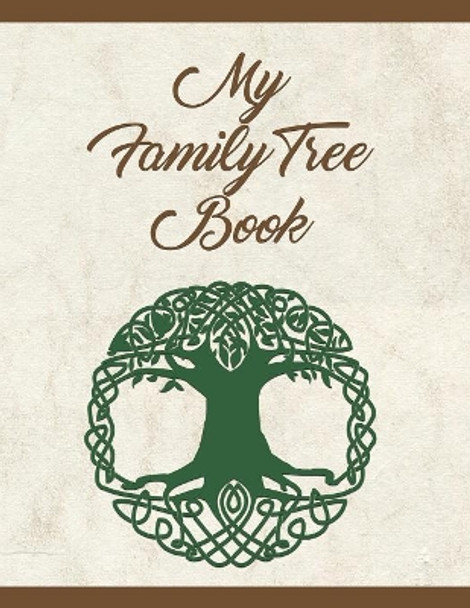 My Family Tree Book: Track and Record Your Research Into Your Family History by Matthew Ancestors 9781079966824