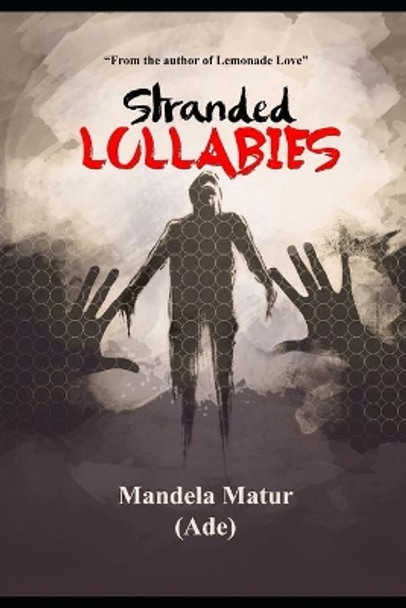 Stranded Lullabies by Mandela (ade) Matur 9781080491773