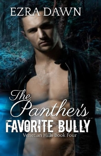 The Panther's Favorite Bully by Ezra Dawn 9781086458220