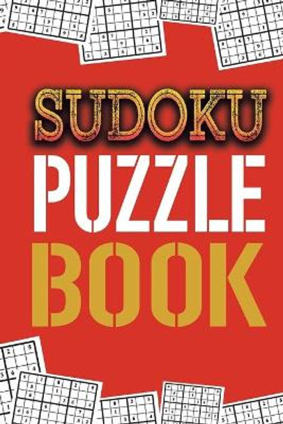 Sudoku Puzzle Book: Best sudoku puzzle to spend time being a sudoku master. Best gift idea for your mom and dad. by Soul Books 9781086820386