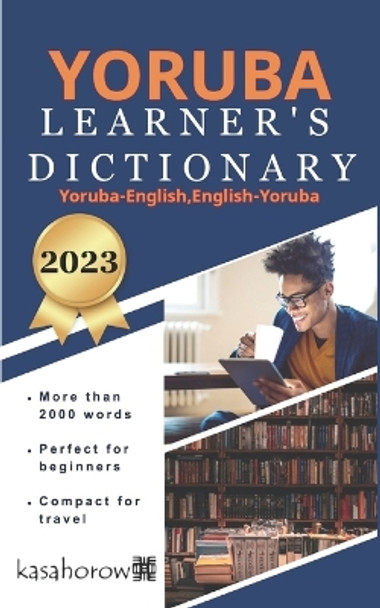 Yoruba Learner's Dictionary: Yoruba-English, English-Yoruba by Kasahorow 9781087208572