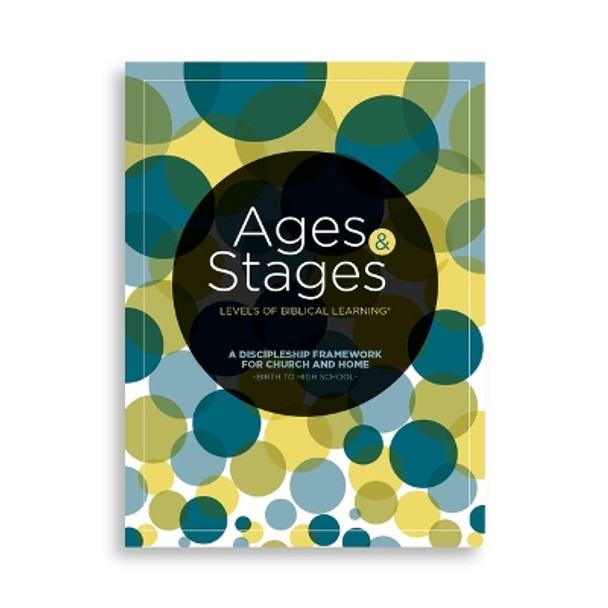 Ages and Stages: Levels of Biblical Learning by Lifeway Kids 9781087722122