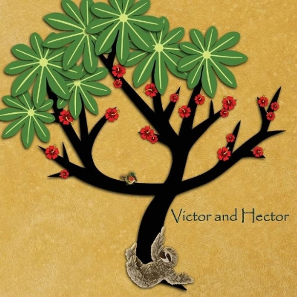 Victor and Hector by William S Alexander 9781087904177