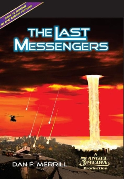 The Last Messengers by Dan F Merrill 9781087938844