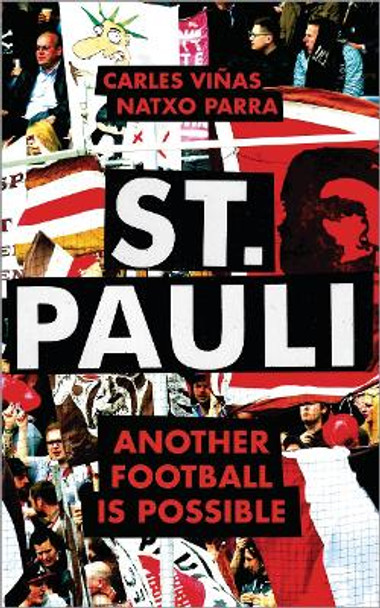 St. Pauli: Another Football is Possible by Carles Vinas